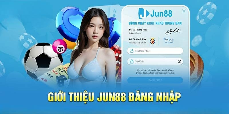 Giới thiệu tổng quan về nhà cái Jun88 Giới thiệu tổng quan về nhà cái Jun88